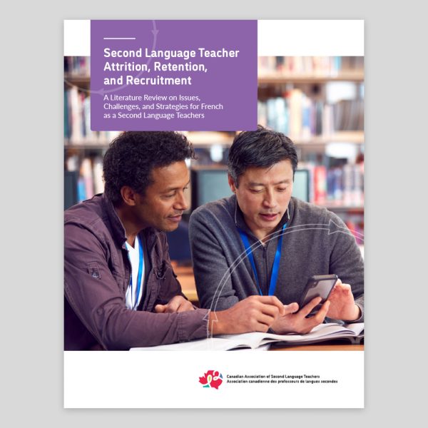 Cover Second Language Teacher Attrition, Retention, and Recruitment: A Literature Review on Issues, Challenges, and Strategies for French as a Second Language Teachers